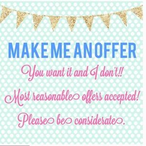 Make offers!! Want more pictures? Comment and tell me!